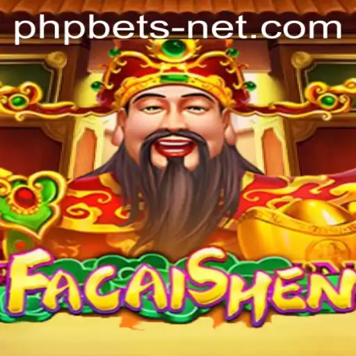 Discover the Excitement of FaCaiShen on PHPBets.net